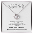 To My Gorgeous Wife Beautiful Love Knot Necklace  Gift Boxed From Husband