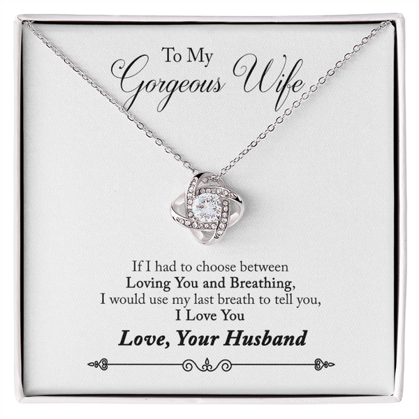To My Gorgeous Wife Beautiful Love Knot Necklace  Gift Boxed From Husband