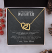 To My Beautiful Daughter - Jewelry Necklace Gift From Mom